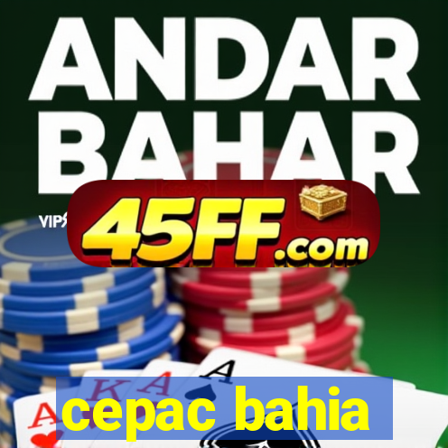 cepac bahia